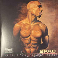 2Pac - Until The End Of Time