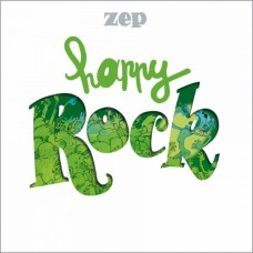 Zep - Happy Rock
