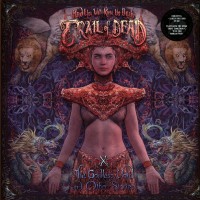 And You Will Know Us By The Trail Of Dead - X - The Godless Void and Other Stories
