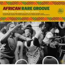 Various - African Rare Groove (Rare Funky Songs From Africa)