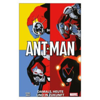 Al Ewing - Ant-Man - Damals, Heute und in Zukunft
