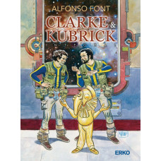 Alfonso Font - Clarke und Kubrick Gesamtausgabe
