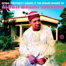 Alhaji Waziri Oshomah - World Spirituality Classics 3