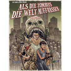 Davis Frissen - Als die Zombies die Welt auffrassen - Gesamtausgabe