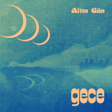 Altın Gün ‎- Gece