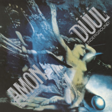 Amon Düül II - Psychedelic Underground