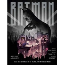 Andrew Farago - Batman - Definitive History of the Dark Knight