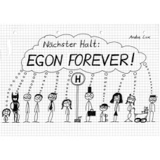 Andre Lux - Nachster Halt - Egon Forever!