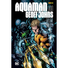 Jeff Jones -  Aquaman von Geoff Johns - Deluxe Edition