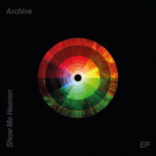 Archive - Show Me Heaven 10" (rsd 25)
