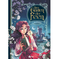 Audrey Alwett - Der Garten der Feen Bd.01 - 03