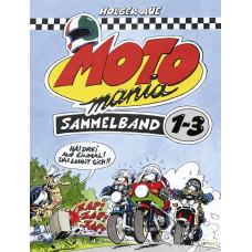 Aue Holger - Motomania Gesamtausgabe Bd.01 - 04