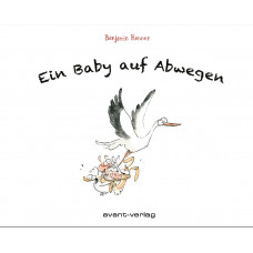 Benjamin Renner - Ein Baby auf Abwegen