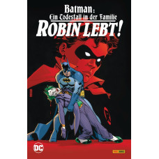 J.M. DeMatteis - Batman: Ein Todesfall in der Familie - Robin lebt!