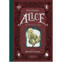Benjamin Lacombe - Alice im Spiegelland