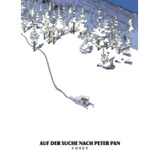 Bernard Cosey - Auf der Suche nach Peter Pan (farbig)