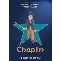 Bernard Swysen - Chaplin - Ein Leben für den Film