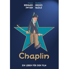 Bernard Swysen - Chaplin - Ein Leben für den Film