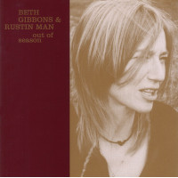 Beth Gibbons / Rustin Man - Out Of Season