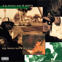 B.G. Knocc Out / Dresta - Real Brothas
