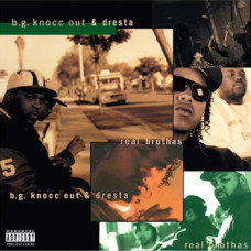 B.G. Knocc Out / Dresta - Real Brothas