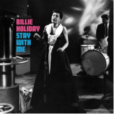 Billie Holiday - Stay With Me