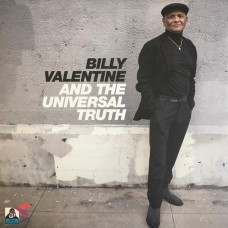 Billy Valentine - Billy Valentine And The Universal Truth