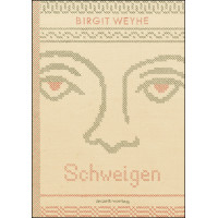 Birgit Weyhe - Schweigen