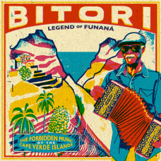 Bitori - Legend Of Funaná