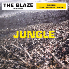 The Blaze - Jungle