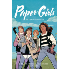 Brian Vaughan - Paper Girls Gesamtausgabe