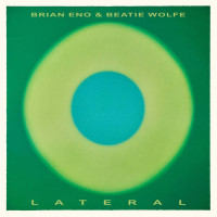 Brian Eno and Beatie Wolfe - Lateral