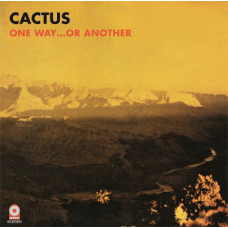 Cactus  ‎- One Way...Or Another