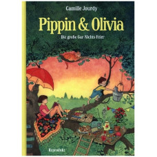 Camille Jourdy - Pippin & Olivia - Die grosse Gar-Nichts-Feier