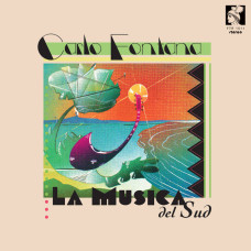 Carlo Fontana - La Musica Del Sud