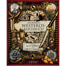 Cassandra Reeder - Das offizielle Westeros Kochbuch