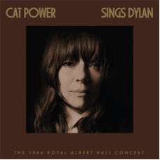 Cat Power - Sings Dylan (The 1996 Royal Albert Hall Concert)