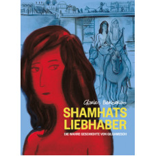 Charles Berberian - Shamhats Liebhaber