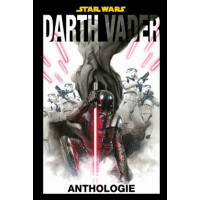 Charles Soule - Star Wars - Darth Vader Anthologie
