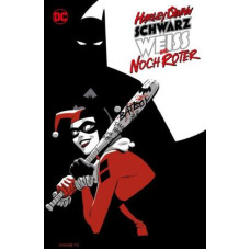 Chip Zdarsky - Harley Quinn - Schwarz, Weiss und noch Röter