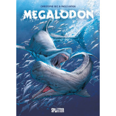 Christophe Bec - Megalodon