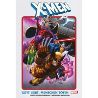 Chris Claremont - X-Men Gott liebt, Menschen töten