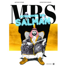 Christophe Girard / Antoine Vitkine - MRS - Mohammed bin Salman: Der Kronprinz von Saudi-Arabien