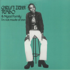 Chrissy Zebby Tembo - I`m Not Made Of Iron (rsd 25)