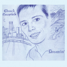 Chuck Senrick - Dreamin'