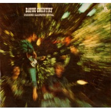 Creedence Clearwater Revival - Bayou Country
