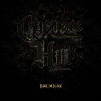 Cypress Hill - Back In Black