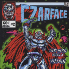 Czarface - Every Hero Needs A Villain