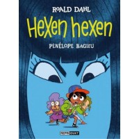 Pénélope Bagieu / Roald Dahl - Hexen hexen