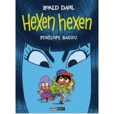 Pénélope Bagieu / Roald Dahl - Hexen hexen